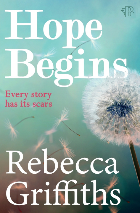 Knjiga Hope Begins Rebecca Griffiths