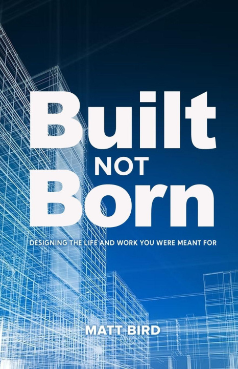Kniha Built Not Born 