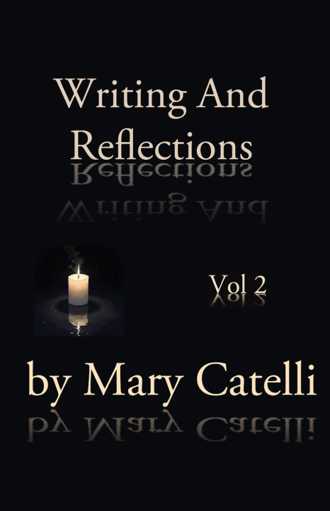 Kniha Writing and Reflections Volume 2 Mary Catelli