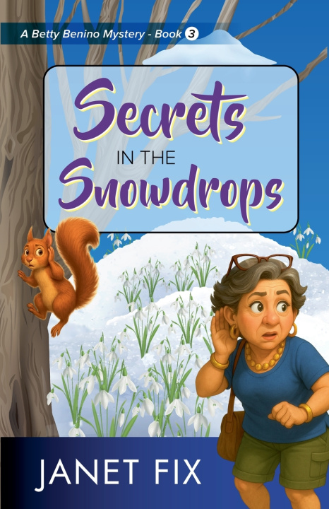 Kniha Secrets in the Snowdrops Janet Fix