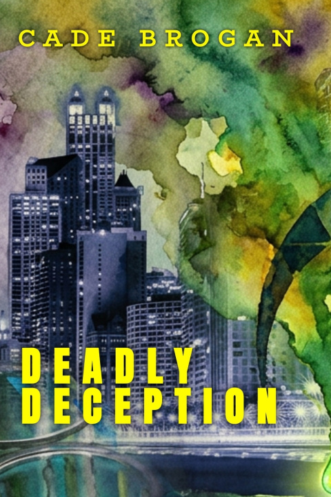 Kniha Deadly Deception Cade Brogan
