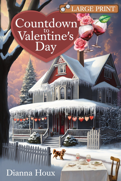 Kniha Countdown to Valentine's Day- Large Print Edition Dianna Houx