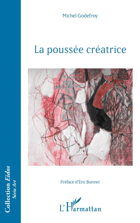 Kniha La poussée créatrice Michel Godefroy