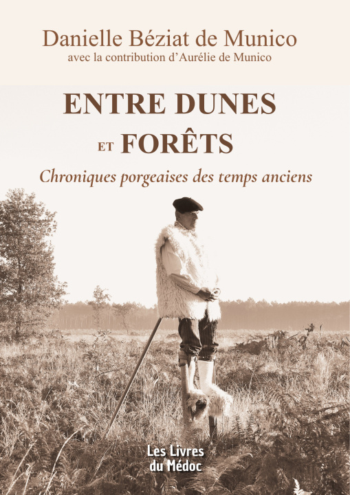 Kniha Entre dunes et forêts Béziat de Munico