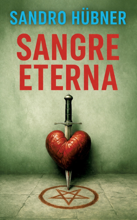 Kniha Sangre Enterna Sandro Hübner