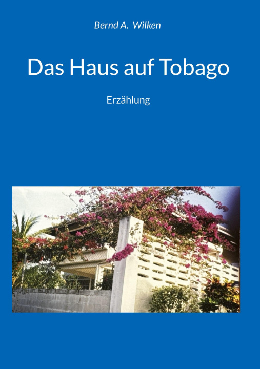 Kniha Das Haus auf Tobago 