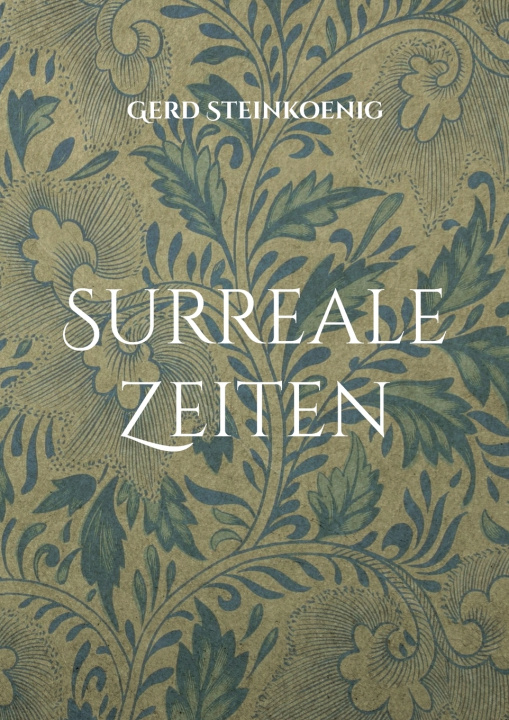 Knjiga Surreale Zeiten Gerd Steinkoenig