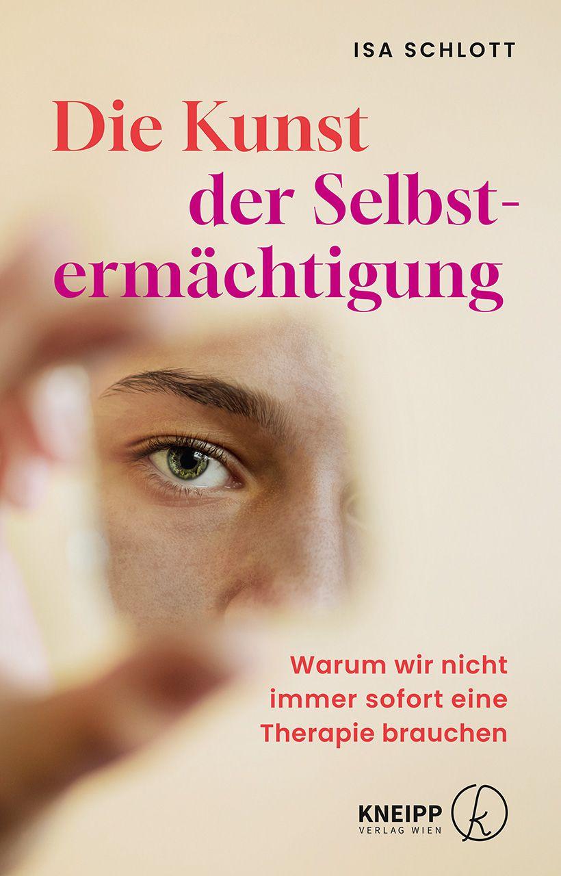 Kniha Die Kunst der Selbstermächtigung Isa Schlott