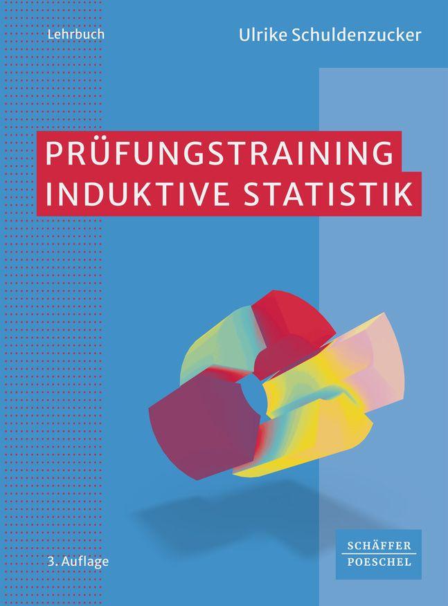 Kniha Prüfungstraining Induktive Statistik Ulrike Schuldenzucker