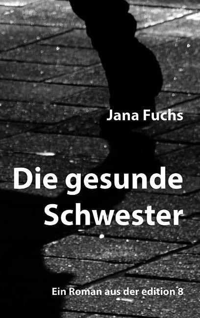 Kniha Die gesunde Schwester 