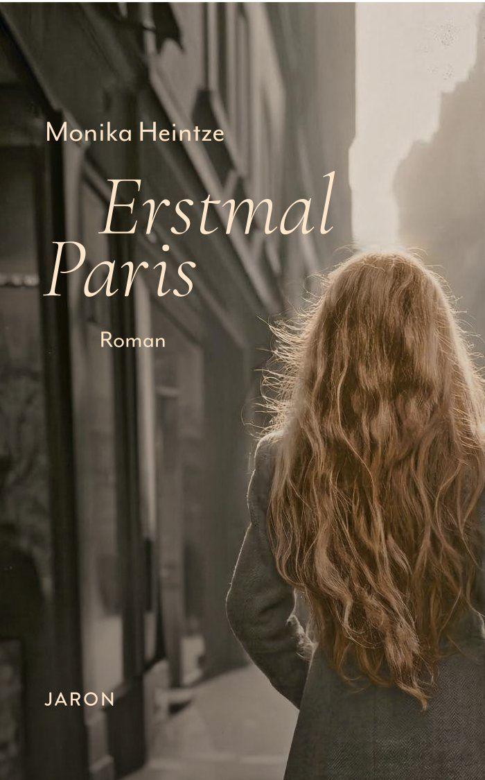 Kniha Erstmal Paris Monika Heintze