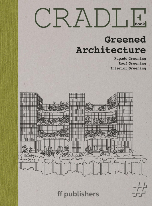 Kniha CRADLE Book Greened Architecture 