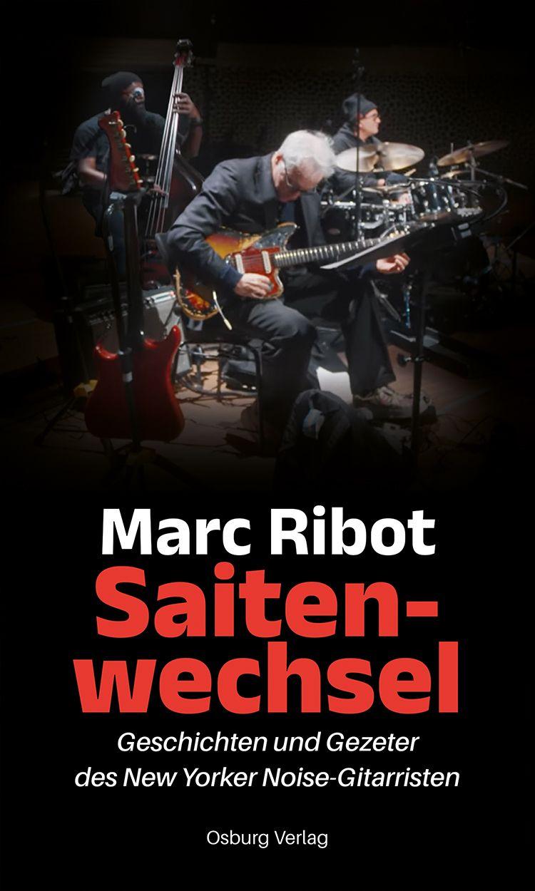 Kniha Saitenwechsel Marc Ribot