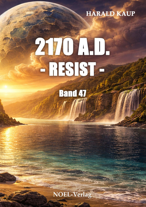 Buch 2170 A.D. - Resist - Harald Kaup