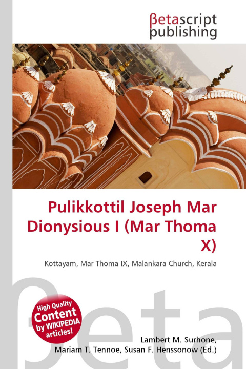 Knjiga Pulikkottil Joseph Mar Dionysious I (Mar Thoma X) Mariam T. Tennoe