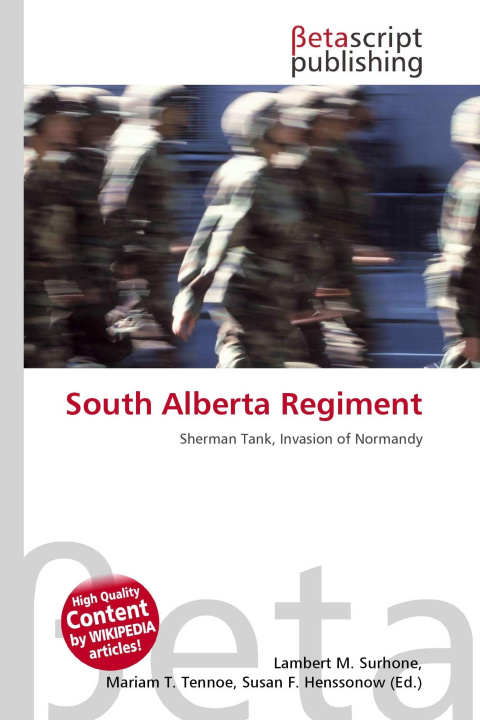 Knjiga South Alberta Regiment Mariam T. Tennoe