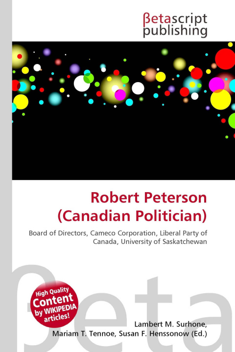 Kniha Robert Peterson (Canadian Politician) Mariam T. Tennoe