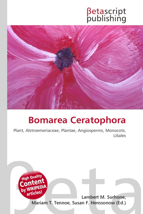 Kniha Bomarea Ceratophora Mariam T. Tennoe
