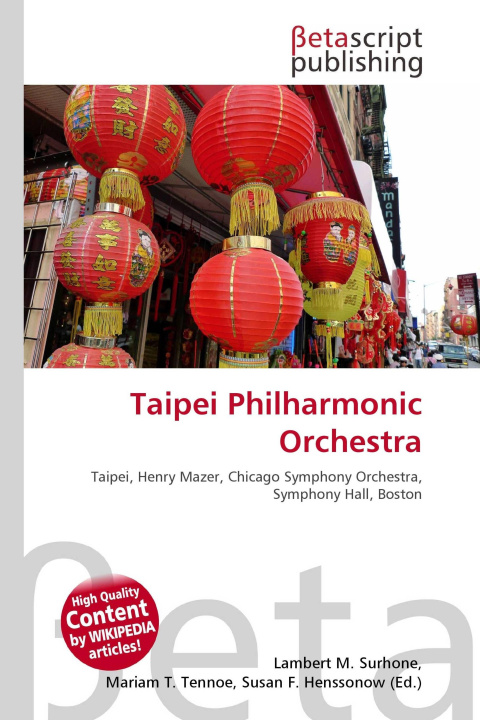 Kniha Taipei Philharmonic Orchestra Mariam T. Tennoe