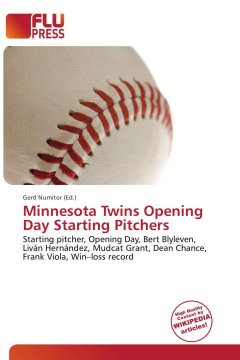 Kniha Minnesota Twins Opening Day Starting Pitchers 