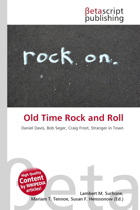 Kniha Old Time Rock and Roll Mariam T. Tennoe
