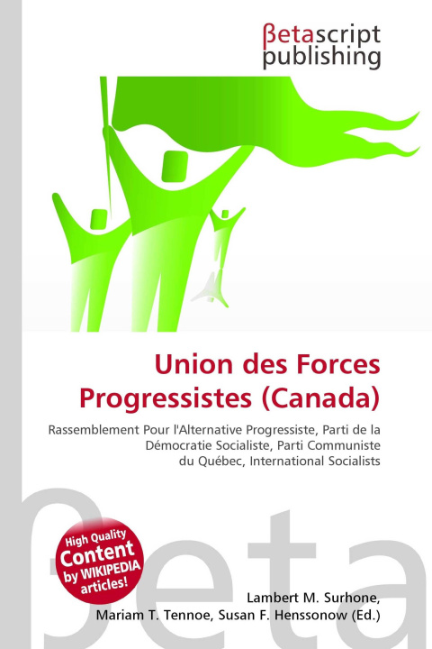 Kniha Union des Forces Progressistes (Canada) Mariam T. Tennoe