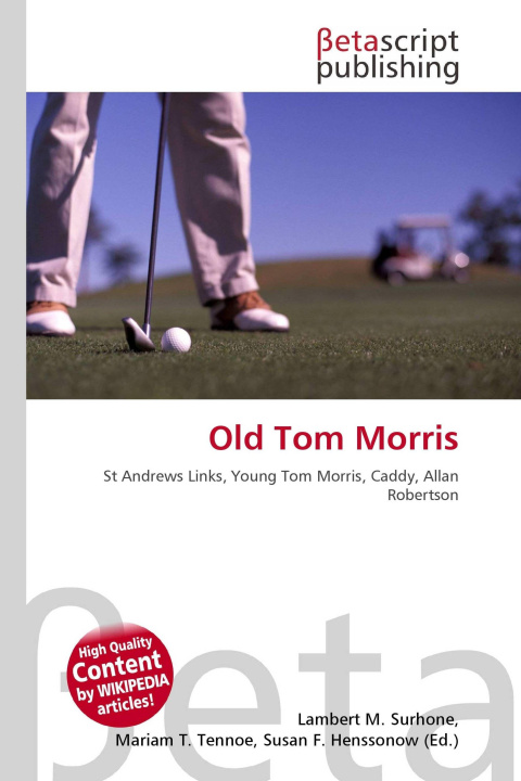 Kniha Old Tom Morris Mariam T. Tennoe