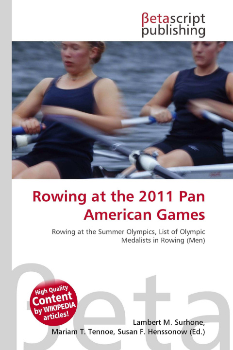 Kniha Rowing at the 2011 Pan American Games Mariam T. Tennoe