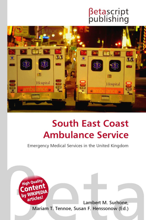 Knjiga South East Coast Ambulance Service Mariam T. Tennoe