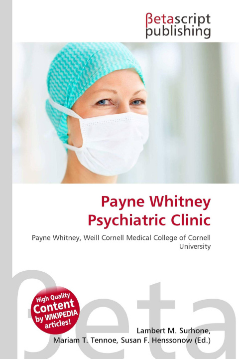 Kniha Payne Whitney Psychiatric Clinic Mariam T. Tennoe