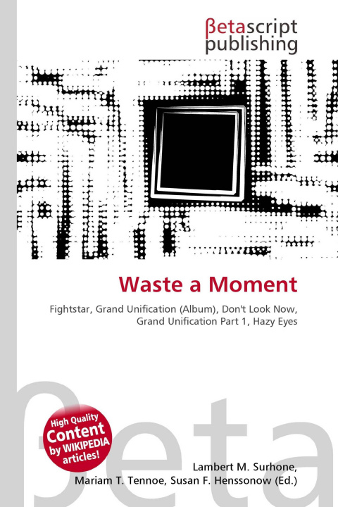 Kniha Waste a Moment Mariam T. Tennoe