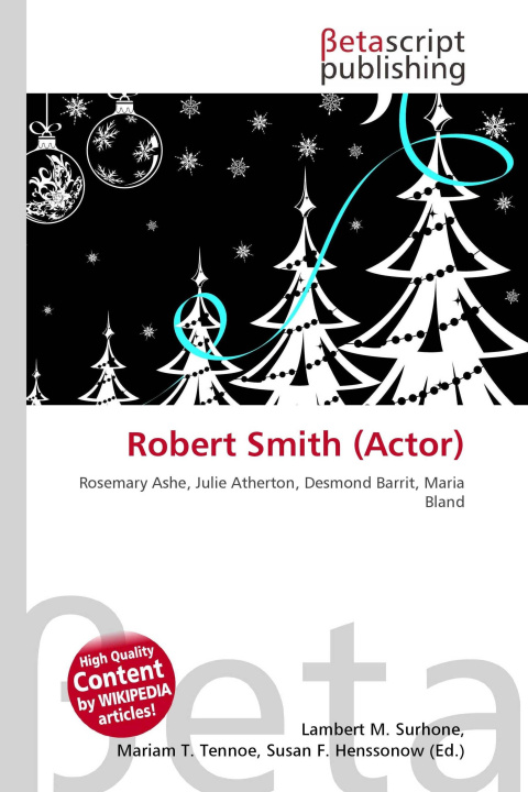 Kniha Robert Smith (Actor) Mariam T. Tennoe