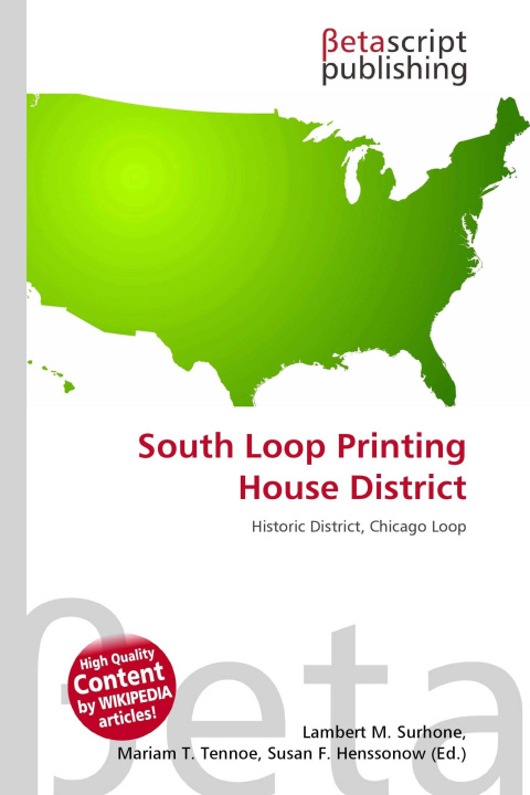 Kniha South Loop Printing House District Mariam T. Tennoe