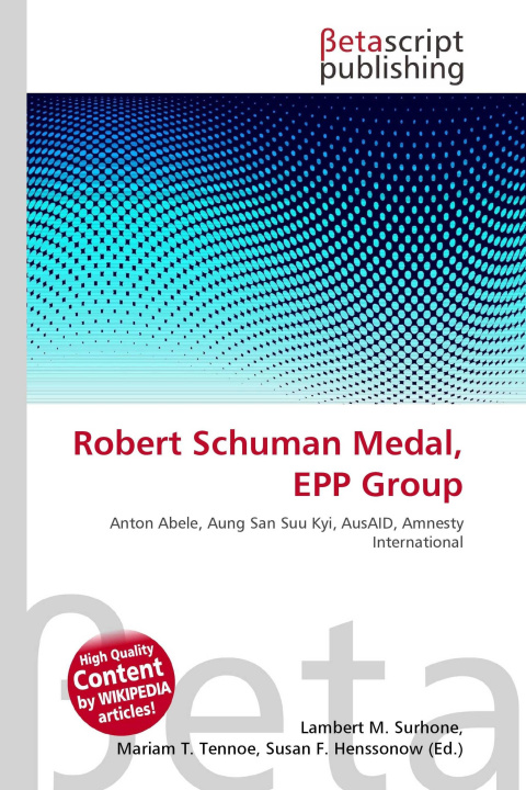 Kniha Robert Schuman Medal, EPP Group Mariam T. Tennoe