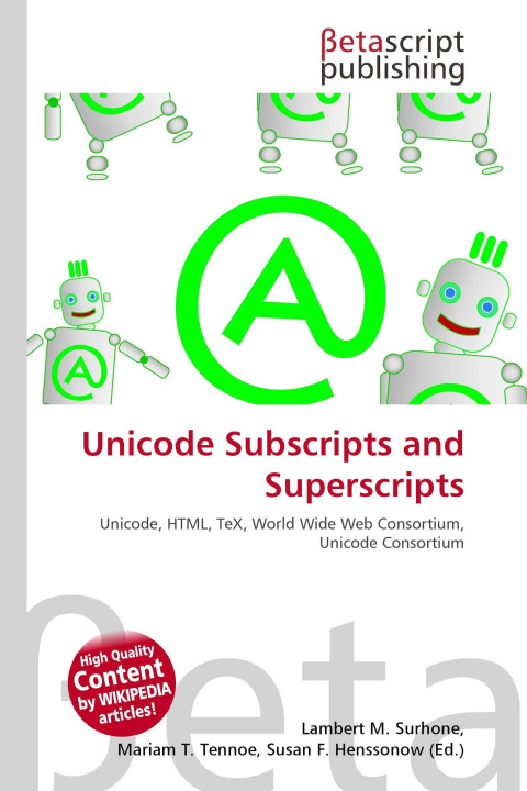 Knjiga Unicode Subscripts and Superscripts Mariam T. Tennoe