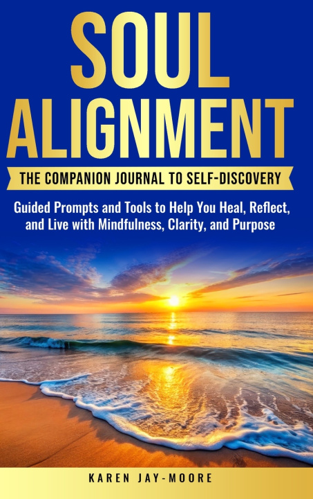 Kniha Soul Alignment Karen Jay-Moore