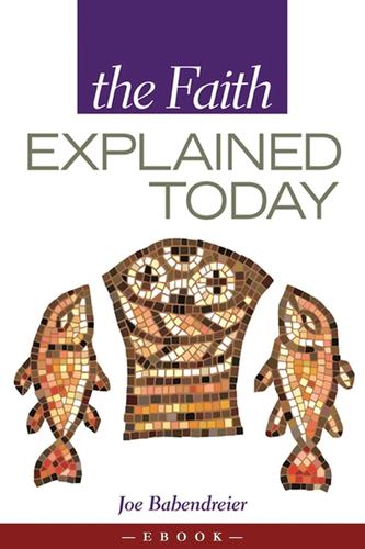 Kniha Faith Explained Today Joe Babendreier