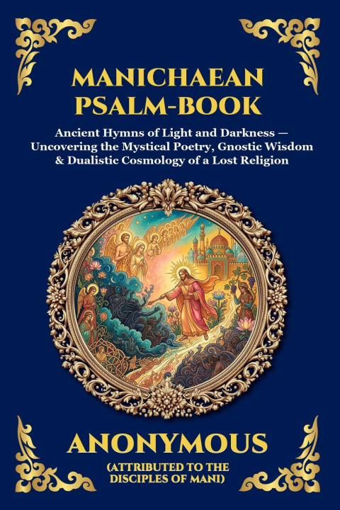 Könyv Manichaean Psalm-Book Anonymous