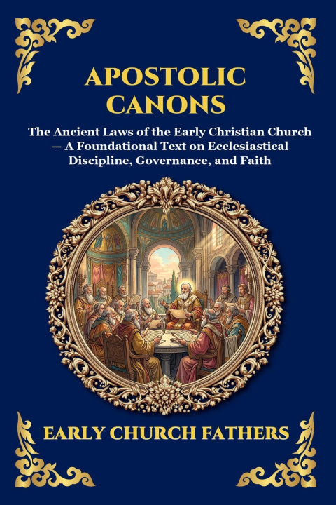 Knjiga Apostolic Canons Early Church Fathers