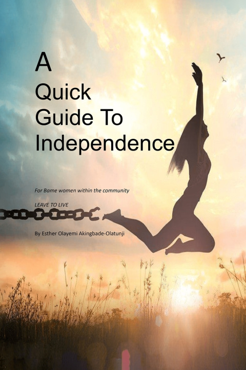 Kniha A Quick Guide To Independence Esther Olayemi Akingbade-Olatunji