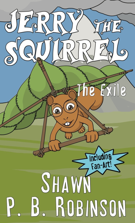 Knjiga Jerry the Squirrel Shawn P. B. Robinson