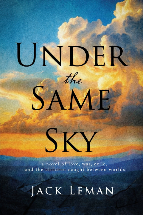 Knjiga Under the Same Sky Jack Leman