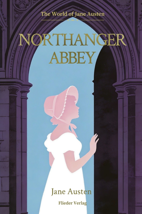 Kniha Northanger Abbey/诺桑觉寺 Jane Austen