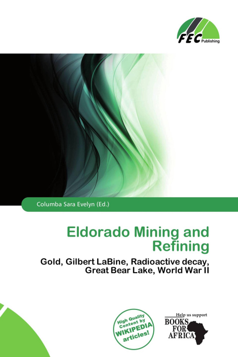 Kniha Eldorado Mining and Refining 