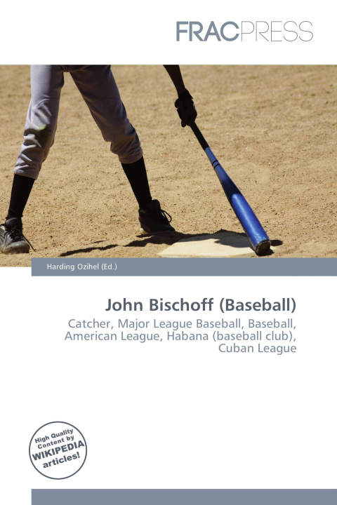 Kniha John Bischoff (Baseball) 