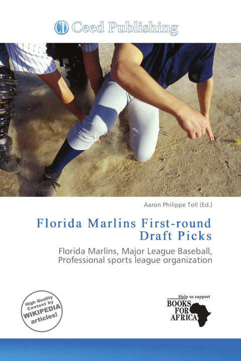 Kniha Florida Marlins First-round Draft Picks 
