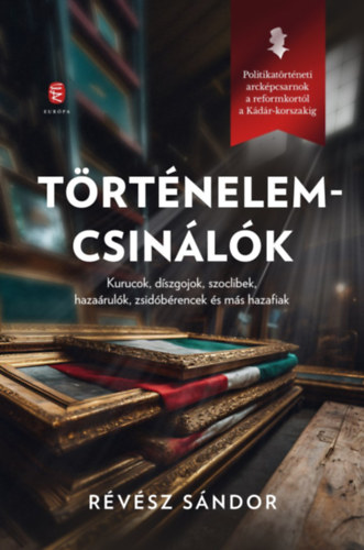 Knjiga Történelemcsinálók Révész Sándor