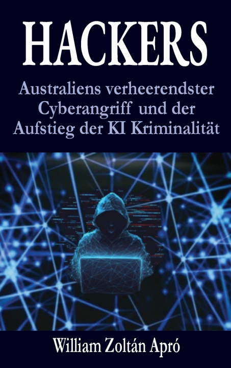 Könyv HACKERS William Zoltán Apró