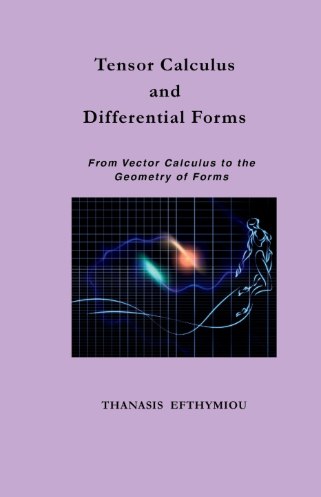 Knjiga Tensor Calculus and Differential Forms THANASIS EFTHYMIOU