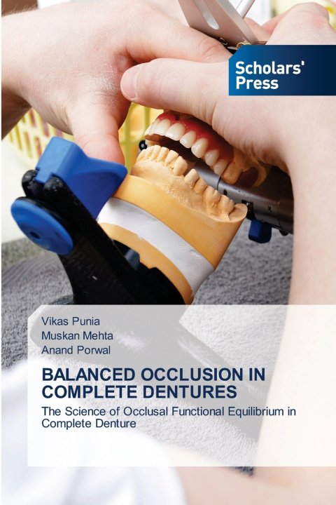 Knjiga BALANCED OCCLUSION IN COMPLETE DENTURES Vikas Punia